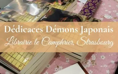 Strasbourg | Dédicaces des Démons japonais chez Le Camphrier