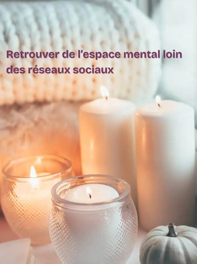 Quelques bougies blanches pour symboliser l'espace mental retrouvé quand on quitte les réseaux commerciaux