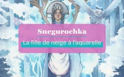 La fille de neige ou le conte de Snegurochka