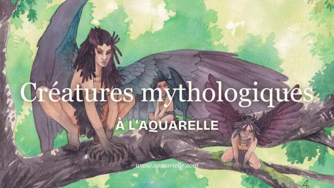 Vignette de l'article sur les créatures mythologiques à l'aquarelle où figurent une femme ailée aux serres acérées et deux petites filles ailées, sur une branche d'arbre.